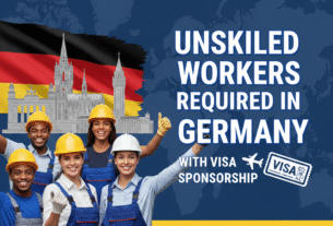 Unskilled Workers Required in Germany with Visa Sponsorship 2025